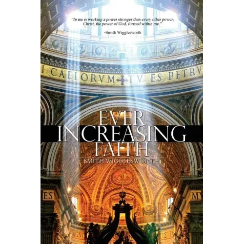Ever Increasing Faith