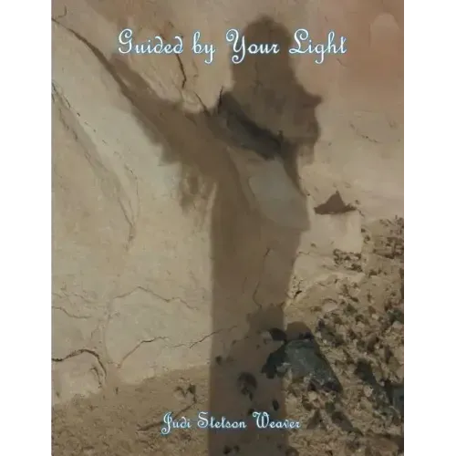 Guided by Your Light