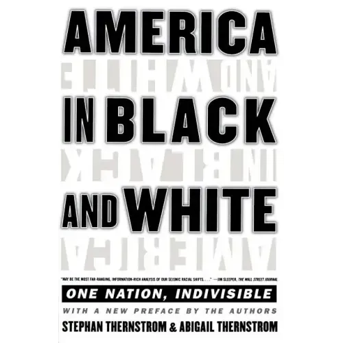 America in Black and White: One Nation, Indivisible
