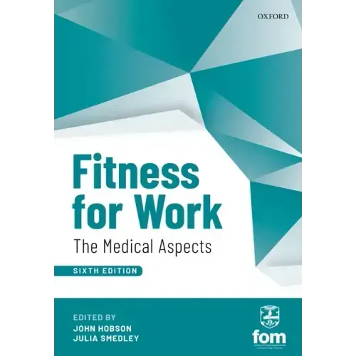 Fitness for Work: The Medical Aspects
