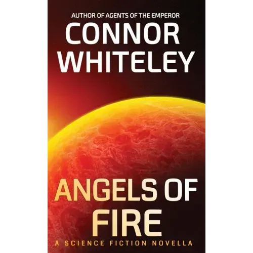 Angels of Fire: A Science Fiction Novella