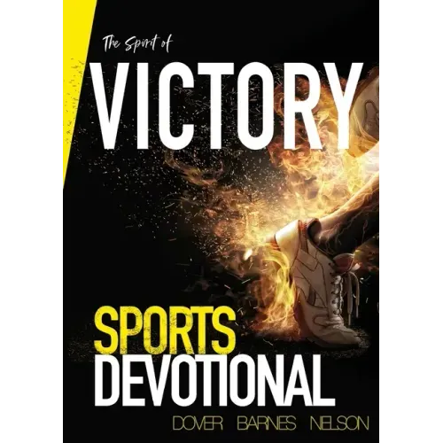 The Spirit of Victory: Sports Devotional