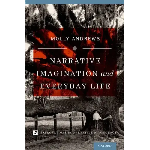 Narrative Imagination and Everyday Life