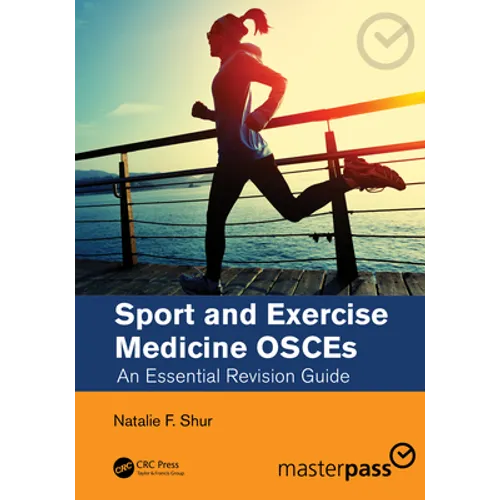 Sport and Exercise Medicine Osces: An Essential Revision Guide