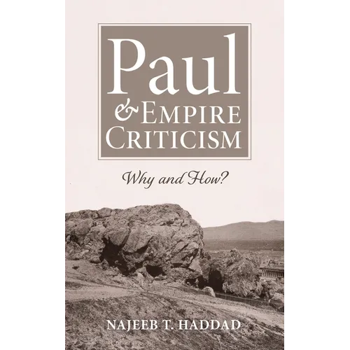 Paul and Empire Criticism: Why and How?