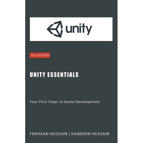 Unity Essentials: Your First Steps in Game Development