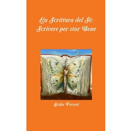 La Scrittura del Sé: scrivere per star Bene