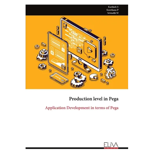 Production level in Pega: Application Development in terms of Pega