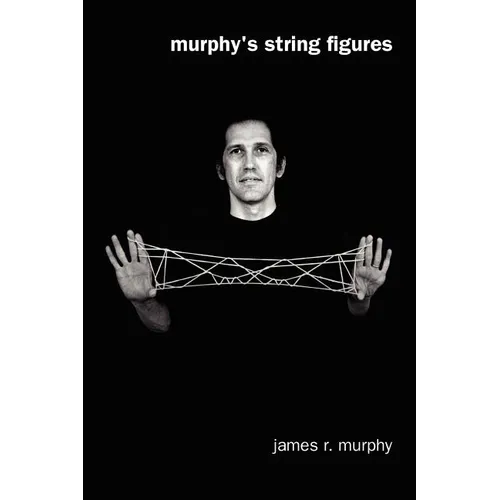 Murphy's String Figures: Teaching Math With String Figures