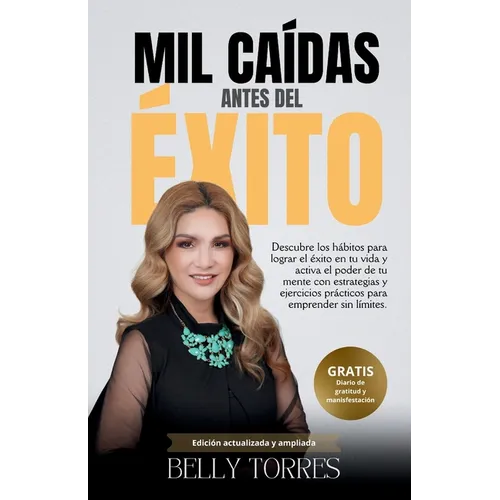 Mil caídas Antes del éxito: Descubre la Armonía del éxito en tu hogar y emprende sín límites