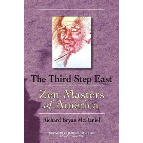 Third Step East: Zen Masters of America