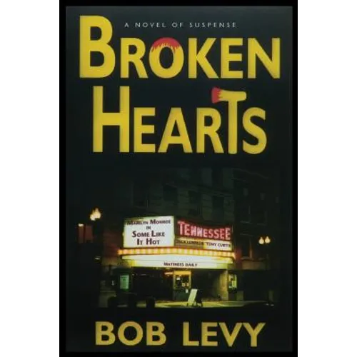Broken Hearts: A Novel of Suspense