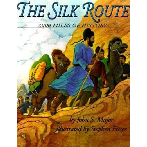 The Silk Route: 7,000 Miles of History - Paperback
