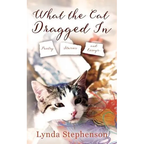 What the Cat Dragged In