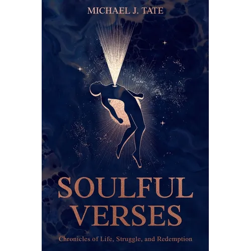 Soulful Verses: Chronicles of Life, Struggle, and Redemption