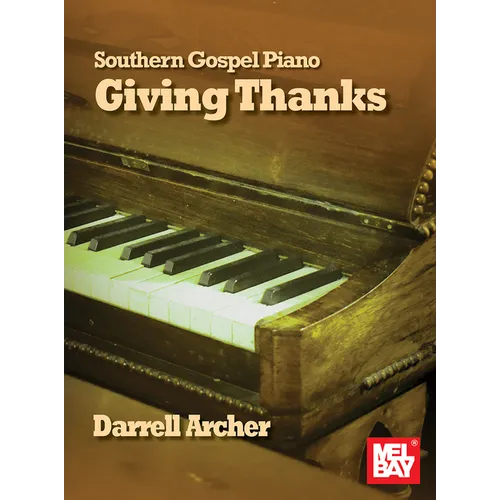 Southern Gospel Piano - Giving Thanks