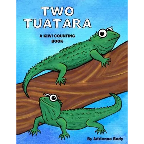 Two Tuatara: A Kiwi Counting Book