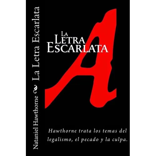 La Letra Escarlata (Spanish) Edition