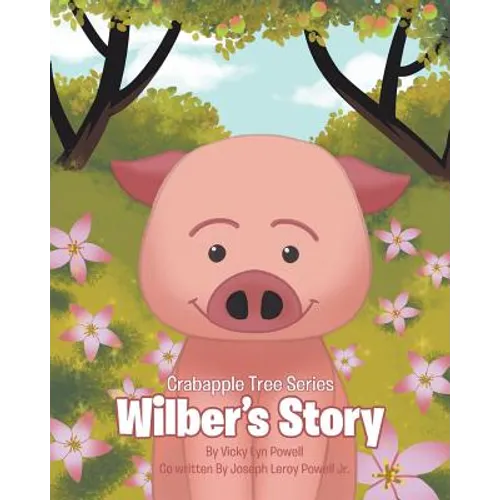 Crabapple Tree Series: Wilber's Story