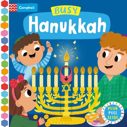 Busy Hanukkah: A Push, Pull and Slide Book - The Perfect Gift to Celebrate Hanukkah with Your Toddler!