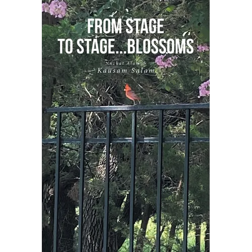 From Stage to Stage...Blossoms