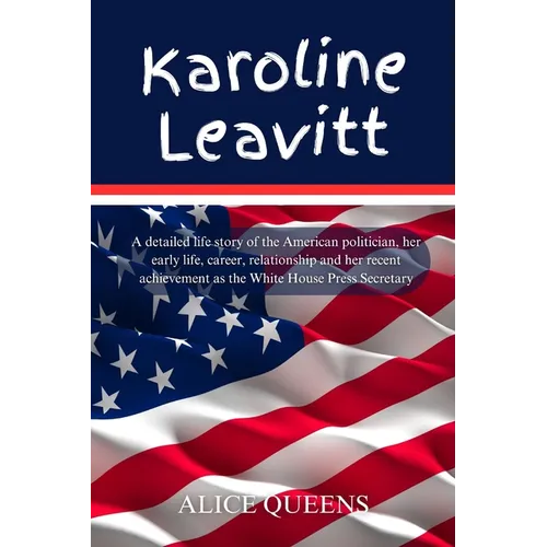 Karoline Leavitt: A detailed life story of the American politician, her early life, career, relationship and her recent achievement as t