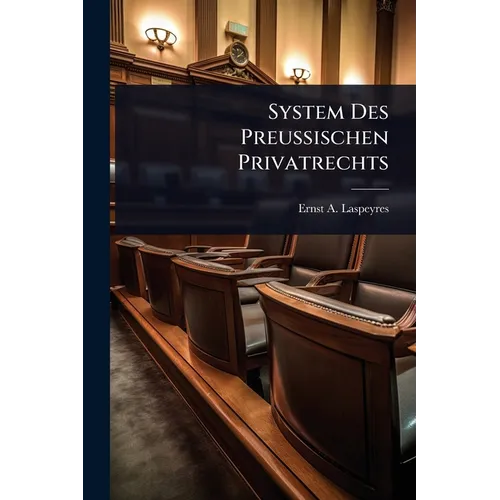System Des Preußischen Privatrechts