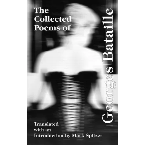 The Collected Poems of Georges Bataille