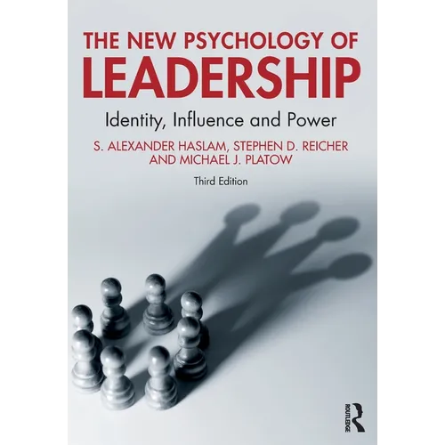 The New Psychology of Leadership: Identity, Influence and Power