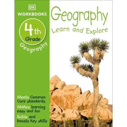 DK Workbooks: Geography, Fourth Grade: Learn and Explore