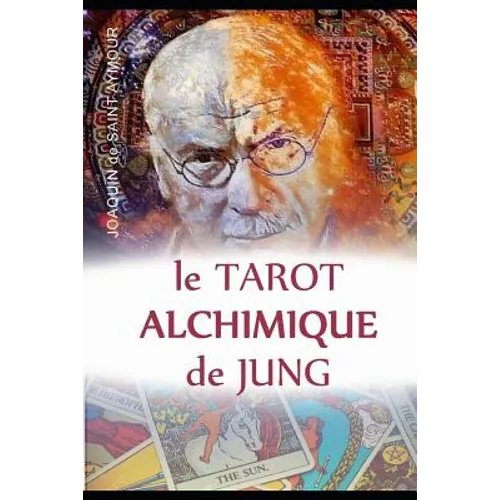Le Tarot Alchimique Du Jung