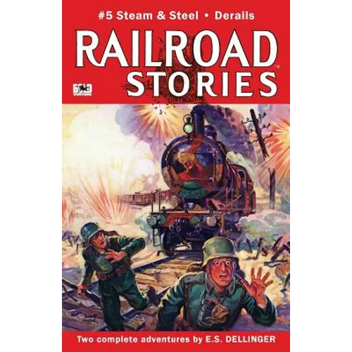 Railroad Stories #5: Steam and Steel