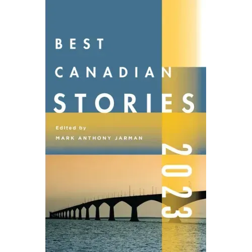 Best Canadian Stories 2023