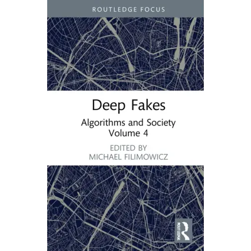 Deep Fakes: Algorithms and Society