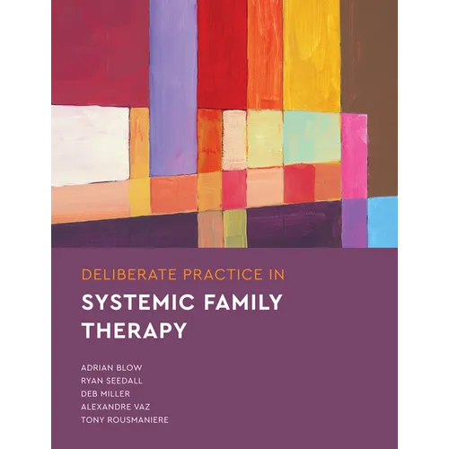 Deliberate Practice in Systemic Family Therapy