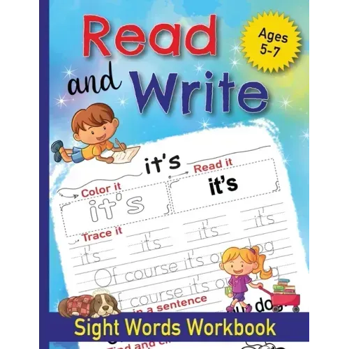 Read and Write Sight Words Workbook: 100 Sight Words and Phonics Activity Workbook for Kids Ages 5-7/ Pre K, Kindergarten and First Grade/ Trace and P
