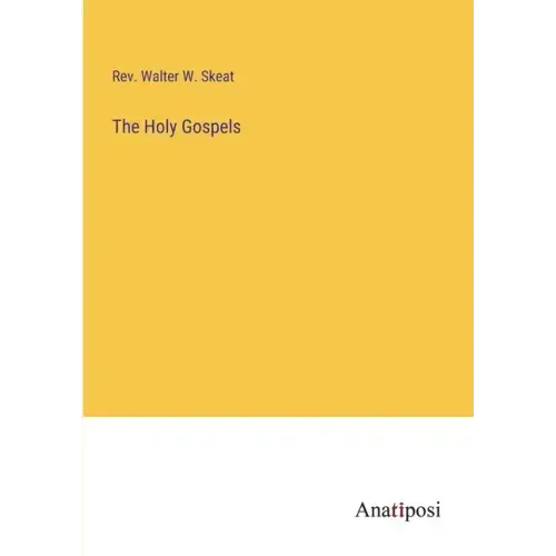 The Holy Gospels