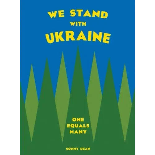 We Stand With Ukraine: One Equals Many