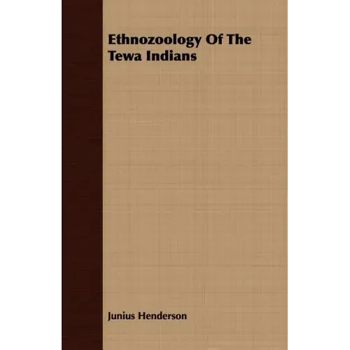 Ethnozoology Of The Tewa Indians