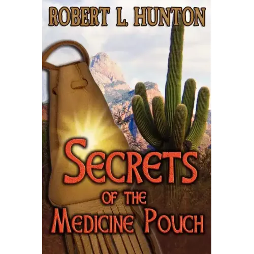 Secrets of the Medicine Pouch