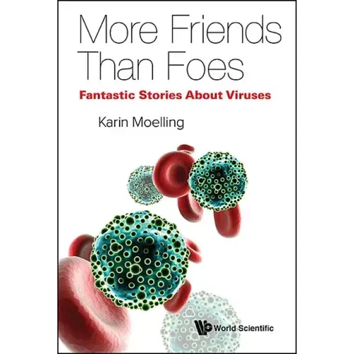 Viruses: More Friends Than Foes