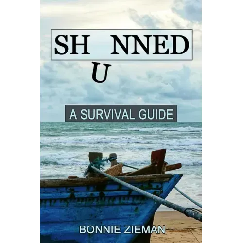 Shunned: A Survival Guide