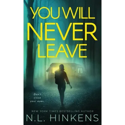 You Will Never Leave: A psychological suspense thriller