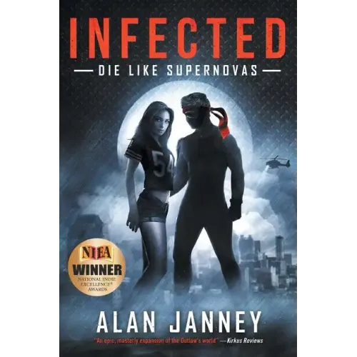 Infected: Die Like Supernovas