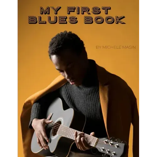 My First Blues Book: Blues guitar method for any age