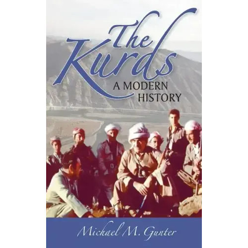 Kurds: A Modern History