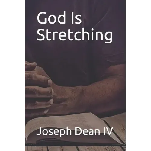 God Is Stretching