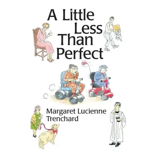 A Little Less than Perfect: Old Age is Not a Serious Condition