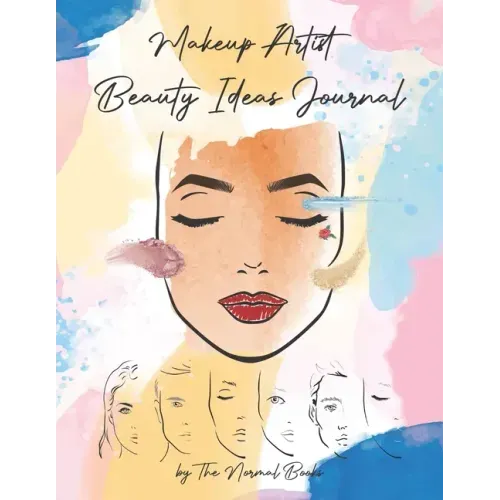 Makeup Artist Beauty Ideas Journal Book (Female & Male Faces): Face Charts Practice for Female & Male Faces Creative Coloring Book for Kids, Teens, an
