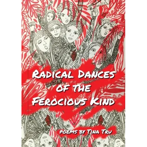 Radical Dances of the Ferocious Kind